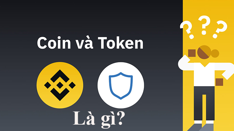 Coin và Token là gì?